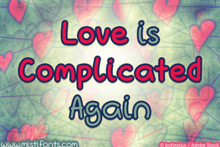 Love is Complicated Again: A Handwritten Font for Authentic Campaigns